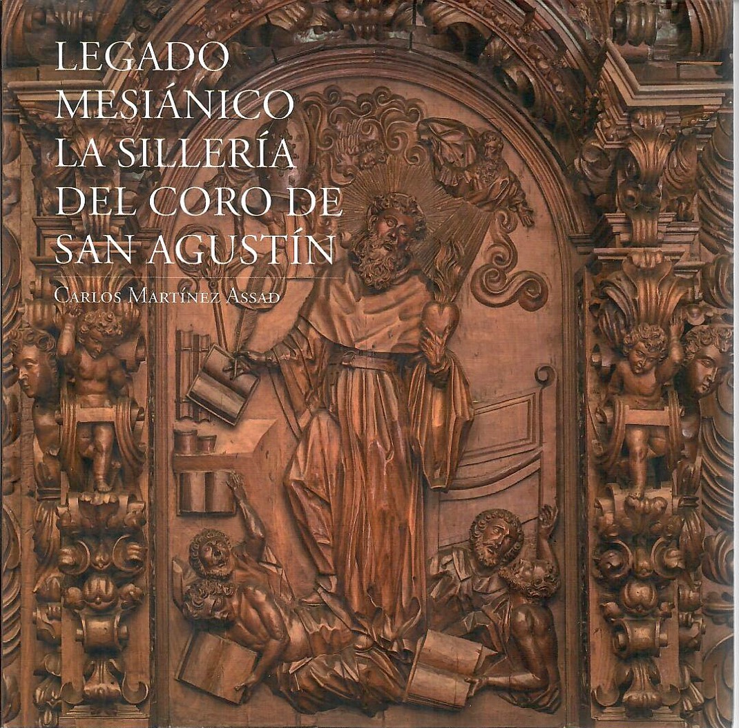 Legado mesiánico, la sillería del coro de San Agustín en el salón El Generalito de San Ildefonso
